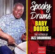Spooky Drums /  Baby Dodds /  The Father Of Jazz Drumming [Import] , Baby Dodds
