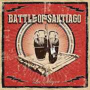 La Migra , Battle Of Santiago