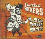 Low Down Dog , Frantic Rockers