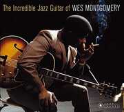 Incredible Jazz Guitar Of [Import] , Wes Montgomery