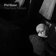 The Dark Pattern [Import] , Phil Slater