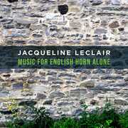 Music for English Horn Alone , Jacqueline Leclair
