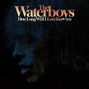 How Long Will I Love You (2021 Remix) (RSD) , The Waterboys