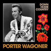 Down Home Country , Porter Wagoner