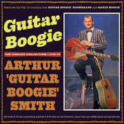 Guitar Boogie: He Singles Collection 1938-59 , Arthur Smith Guitar Boogie