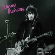 Madrid Memory , Johnny Thunders