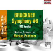 Symphony No. 8 C-Moll (1887) , Bruckner Orchester Linz