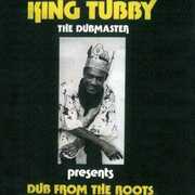 Dub From The Roots , King Tubby