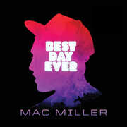 Best Day Ever , Mac Miller