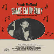 Shake 'Em Up Baby: Memphis Rhythm & Blues , Frank Ballard