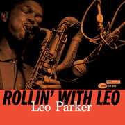 Rollin' With Leo (Blue Note Tone Poet Edition) , Leo Parker