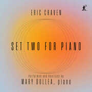 Eric Craven: Set Two for Piano , Mary Dullea