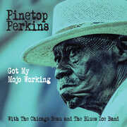 Got My Mojo Working , Pinetop Perkins