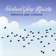 Smooth Jazz tribute to Shekinah Glory Ministry , Smooth Jazz Tribute