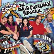 The Sarah Silverman Program: Songs Of The Sarah Silverman Program - From Our Rears To Your Ears! [Explicit Content] , Various Artists