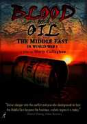 Blood and Oil: The Middle East in World War I , David Fromkin