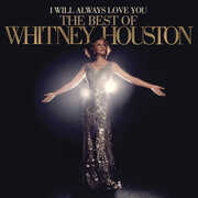 I Will Always Love You: The Best Of Whitney Houston , Whitney Houston