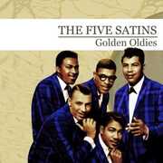 Golden Oldies , The Five Satins