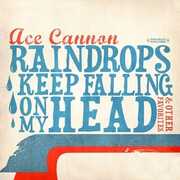 Raindrops Keep Falling on My Head & Other , Ace Cannon