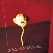 Voice Of Love , Julee Cruise