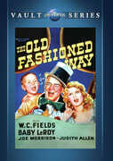 The Old Fashioned Way , W.C. Fields