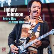Every Day Of Your Life , Jimmy Johnson