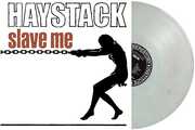 Slave Me (Marble White Vinyl) , Haystack