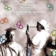 Individually Twisted , Jazz Passengers