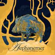 A Dream Of Wildernes , Aephanemer
