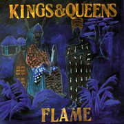 Kings & Queens , The Flame