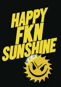 Happy Fkn Sunshine , Ted Dykstra