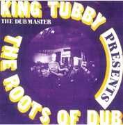 The Roots Of Dub , King Tubby