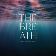 Land of My Other , Breath