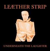 Underneath The Laughter , Leæther Strip