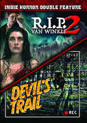 Indie Horror Double Feature: R.I.P. Van Winkle Part 2/ Devil's Trail 