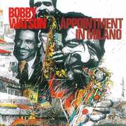 Appointment In Milano , Bobby Watson