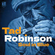 Soul in Blue , Tad Robinson