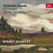 Vitezslav Novak: Complete String Quartets , Stamic Quartet