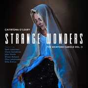 Strange Wonders, The Wexford Carols, Vol. II , Caitriona O'Leary