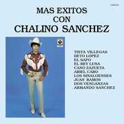 Mas Exitos Con Chalino Sanchez , Chalino Sanchez