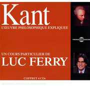 Kant: L and Oelig; Uvre Philosophique Expliquee, Un Cours ParticulierDe Luc Ferry , Luc Ferry