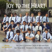 Joy to the Heart , Grace Cathedral Choir of Men & Boys
