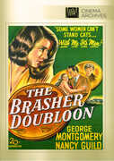 The Brasher Doubloon , George Montgomery