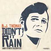 Didn't It Rain & Other Favorites , B.J. Thomas