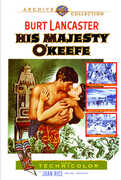 His Majesty O'Keefe , Burt Lancaster