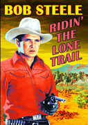 Ridin the Lone Trail , Bob Steele