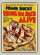 Bring Em Back Alive (1932) , Frank Buck
