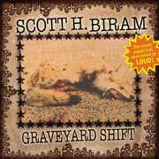 Graveyard Shift , Scott H. Biram