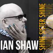 Shine Sister Shine , Ian Shaw