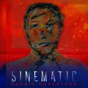 Sinematic , Robbie Robertson
